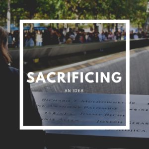 Sacrificing An Idea