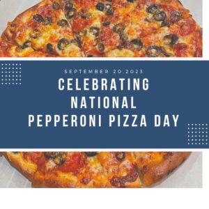 National Pepperoni Pizza Day!