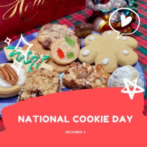 Celebrate National Cookie Day on December 4